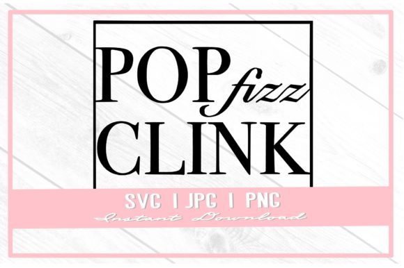 Pop Fizz Clink Christmas SVG Cut File